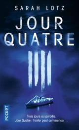 Jour quatre - Sarah Lotz