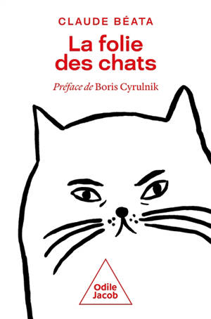 La folie des chats - Claude Béata