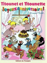 Titounet et Titounette. Vol. 21. Joyeux anniversaire ! - Marie-Mad