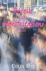 Réveils et manifestations - Colin W. Dye