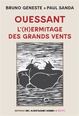 Ouessant : l'(h)ermitage des grands vents : récits - Bruno Geneste