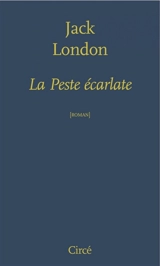 La peste écarlate - Jack London