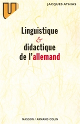 Linguistique et didactique de l'allemand : évolution des théories et applications pédagogiques - Jacques Athias