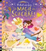 Il était une fois la magie des sorcières - Beatrice Blue