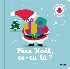 Père Noël, es-tu là ? - Ninie