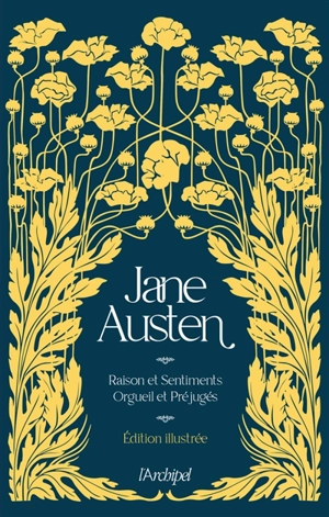 Raison et sentiments. Orgueil et préjugés - Jane Austen