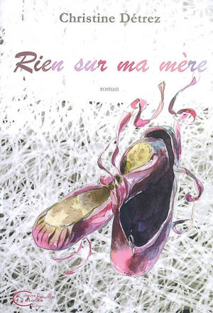 Rien sur ma mère - Christine Détrez