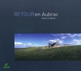 Retour en Aubrac - Patrick Bard