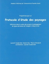 Propositions pour un protocole d'étude des paysages : définition dans le cadre des projets d'aménagement de lignes aériennes de transport d'électricité - Laurent Couderchet