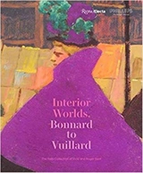 Interior Worlds, Bonnard to Vuillard - Elsa Smithgall