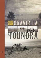 Gravir la toundra - Maxime Aumon