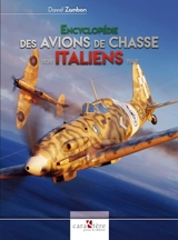 Encyclopédie des avions de chasse italiens : 1939-1945 - David Zambon