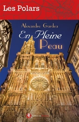 En pleine peau - Alexandre Gardea