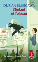 L'enfant et l'oiseau - Durian Sukegawa