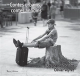 Contes urbains, contes anodins... à Toulouse - Stéphanie Chaulot