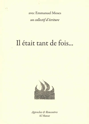 Il était tant de fois... - Emmanuel Moses