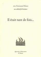 Il était tant de fois... - Emmanuel Moses