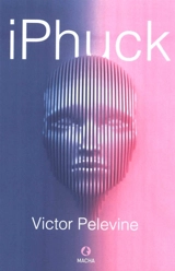 IPhuck - Victor Pelevine
