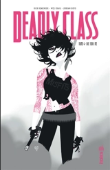 Deadly class. Vol. 4. Die for me - Rick Remender