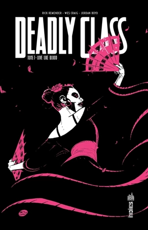 Deadly class. Vol. 7. Love like blood - Rick Remender