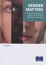 Gender matters : a manuel on addressing gender-based violence affecting young people - Anca-Ruxandra Pandea