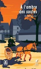 A l'ombre des saules - Michel Bouvier