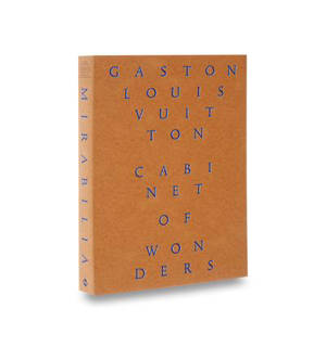Cabinet of Wonders : The Gaston-Louis Vuitton Collection - Patrick Mauriès