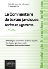 Le commentaire de textes juridiques : arrêts et jugements - Alain Sériaux