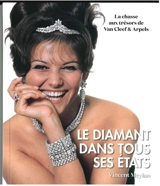 La chasse aux trésors de Van Cleef & Arpels. Vol. 3. Le diamant dans tous ses états - Vincent Meylan