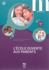 L'école ouverte aux parents, A1.1-A1 : livret 1 - Dorothée Escoufier