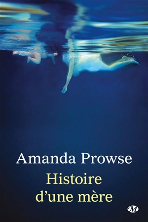 Histoire d'une mère - Amanda Prowse