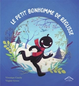 Le petit bonhomme de réglisse - Véronique Cauchy