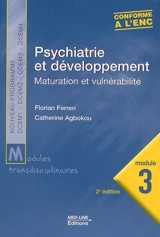 Psychiatrie et développement : maturation et vulnérabilité - Florian Ferreri