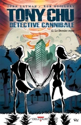 Tony Chu, détective cannibale. Vol. 12. Le dernier repas - John Layman