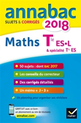 Mathématiques : terminale ES spécifique & spécialité, terminale L spécialité : 2018 - Martine Salmon