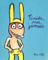 Timide, moi jamais - Alan Mets