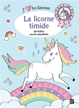 J'aime les licornes : la licorne timide : une histoire avec des autocollants - Malu Lenzi