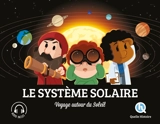 Le Système solaire : voyage autour du Soleil - Patricia Crété