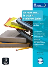 En route... vers le DELF A1 scolaire et junior : tout pour réussir l'examen - Philippe Liria