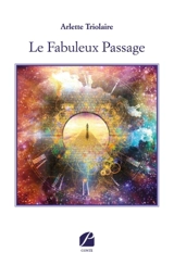 Le Fabuleux Passage - Arlette Triolaire