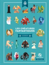 Les créatures fantastiques : carnet - Marine Breuil-Salles