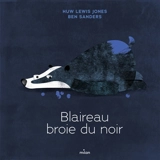 Blaireau broie du noir - Huw Lewis-Jones