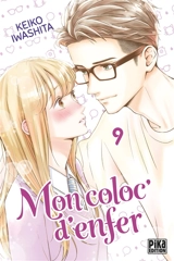 Mon coloc' d'enfer. Vol. 9 - Keiko Iwashita