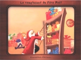 Le remplaçant du Père Noël - Bénédicte Carboneill