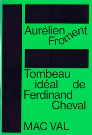 Tombeau idéal de Ferdinand Cheval - Aurélien Froment