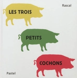 Les trois petits cochons - Rascal