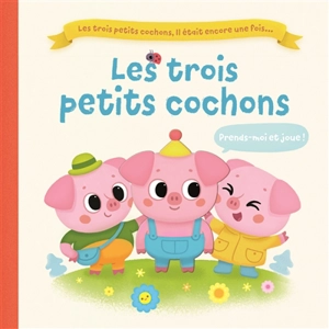 Les trois petits cochons - Julie Harman