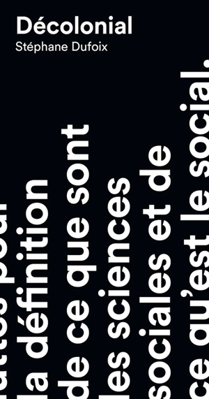 Décolonial - Stéphane Dufoix