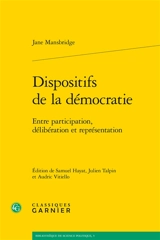 Dispositifs de la démocratie : entre participation, délibération et représentation - Jane J. Mansbridge