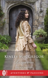 Les MacAllister. Vol. 7. Le guerrier - Kinley McGregor